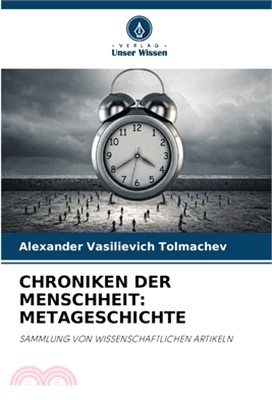 Chroniken Der Menschheit: Metageschichte