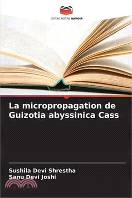 La micropropagation de Guizotia abyssinica Cass