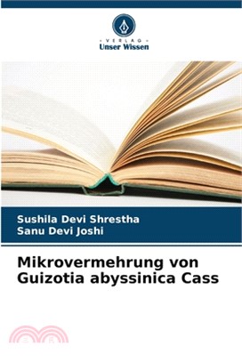 Mikrovermehrung von Guizotia abyssinica Cass