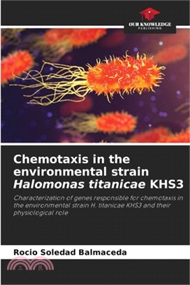 Chemotaxis in the environmental strain Halomonas titanicae KHS3