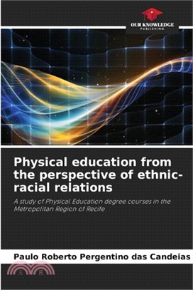 Physical education from the perspective of ethnic-racial relations