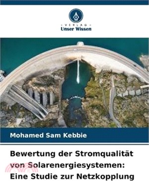 Bewertung der Stromqualität von Solarenergiesystemen: Eine Studie zur Netzkopplung