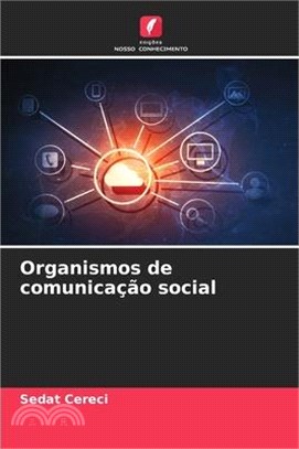 Organismos de comunicação social