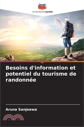 Besoins d'information et potentiel du tourisme de randonnée