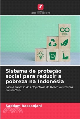 Sistema de proteção social para reduzir a pobreza na Indonésia