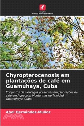 Chyropterocenosis em plantações de café em Guamuhaya, Cuba