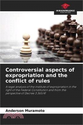 Controversial aspects of expropriation and the conflict of rules