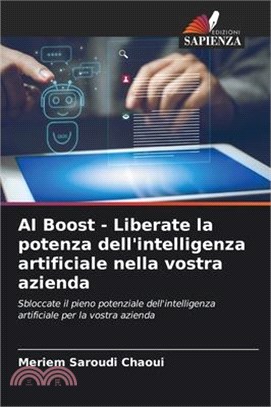 AI Boost - Liberate la potenza dell'intelligenza artificiale nella vostra azienda