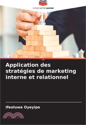 Application des stratégies de marketing interne et relationnel