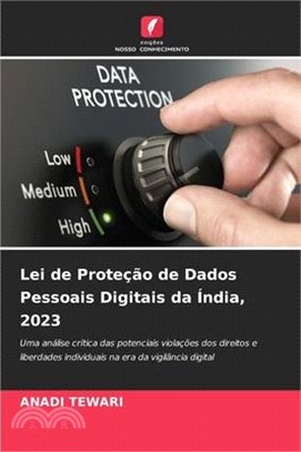 Lei de Proteção de Dados Pessoais Digitais da Índia, 2023