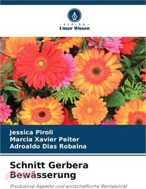 Schnitt Gerbera Bewässerung