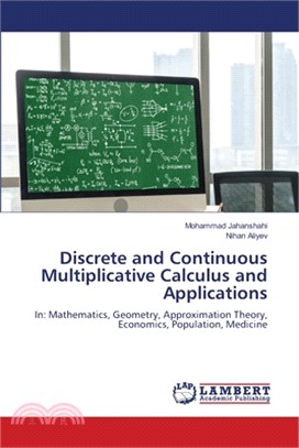 Discrete and Continuous Multiplicative Calculus and Applications