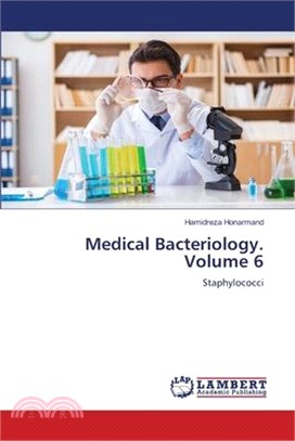 Medical Bacteriology. Volume 6