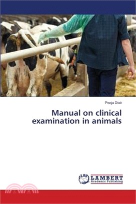 Manual on clinical examination in animals