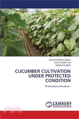 Cucumber Cultivation Under Protected Condition