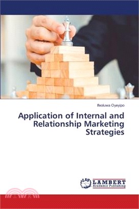 Application of Internal and Relationship Marketing Strategies