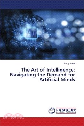 The Art of Intelligence: Navigating the Demand for Artificial Minds