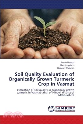 Soil Quality Evaluation of Organically Grown Turmeric Crop in Vasmat