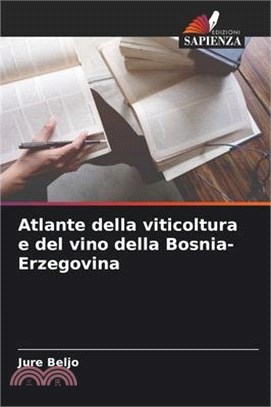 Atlante della viticoltura e del vino della Bosnia-Erzegovina