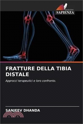 Fratture Della Tibia Distale