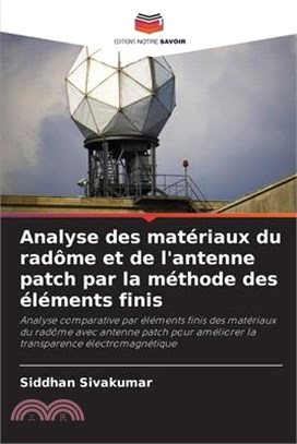 Analyse des matériaux du radôme et de l'antenne patch par la méthode des éléments finis