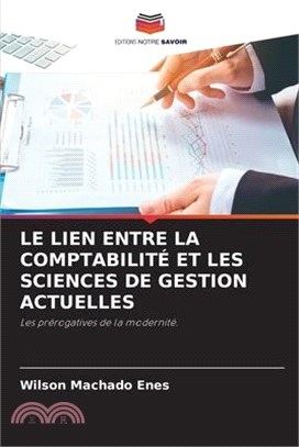 Le Lien Entre La Comptabilité Et Les Sciences de Gestion Actuelles