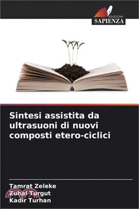 Sintesi assistita da ultrasuoni di nuovi composti etero-ciclici