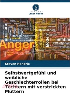 Selbstwertgefühl und weibliche Geschlechterrollen bei Töchtern mit verstrickten Müttern