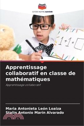 Apprentissage collaboratif en classe de mathématiques