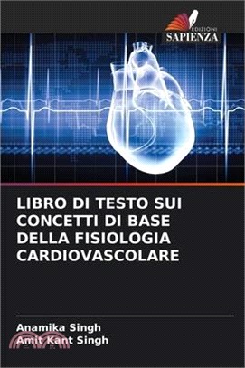 Libro Di Testo Sui Concetti Di Base Della Fisiologia Cardiovascolare