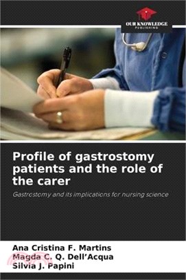 Profile of gastrostomy patients and the role of the carer