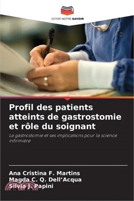 Profil des patients atteints de gastrostomie et rôle du soignant