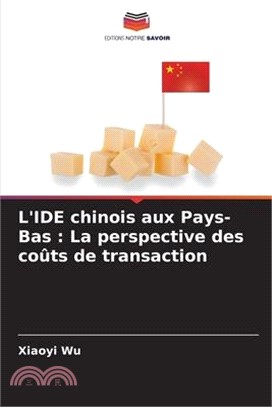 L'IDE chinois aux Pays-Bas: La perspective des coûts de transaction