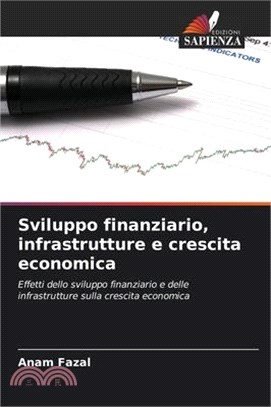 Sviluppo finanziario, infrastrutture e crescita economica