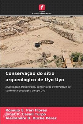 Conservação do sítio arqueológico de Uyo Uyo