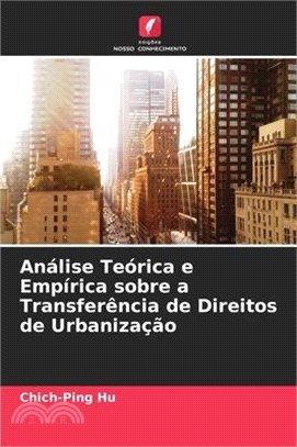 Análise Teórica e Empírica sobre a Transferência de Direitos de Urbanização