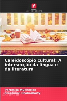 Caleidoscópio cultural: A intersecção da língua e da literatura