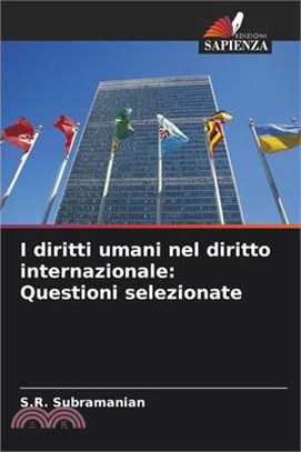 I diritti umani nel diritto internazionale: Questioni selezionate