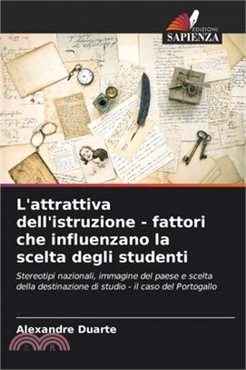 L'attrattiva dell'istruzione - fattori che influenzano la scelta degli studenti