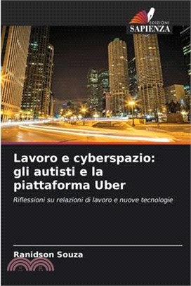 Lavoro e cyberspazio: gli autisti e la piattaforma Uber