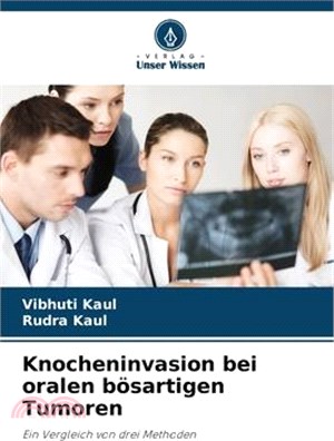 Knocheninvasion bei oralen bösartigen Tumoren