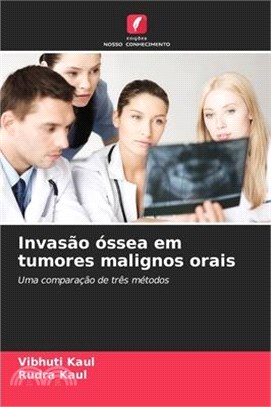 Invasão óssea em tumores malignos orais