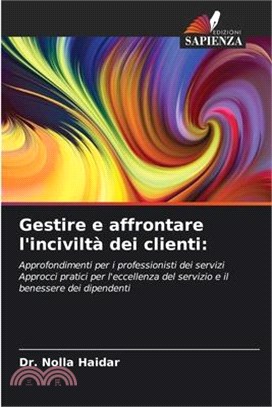 Gestire e affrontare l'inciviltà dei clienti