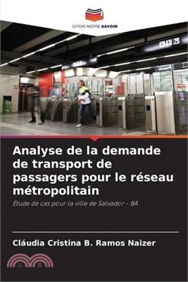 Analyse de la demande de transport de passagers pour le réseau métropolitain