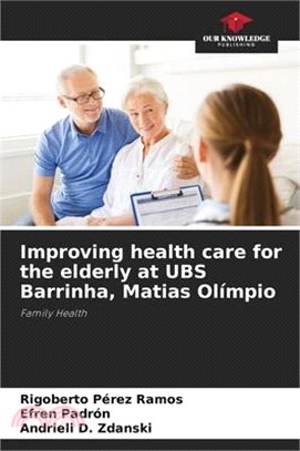 Improving health care for the elderly at UBS Barrinha, Matias Olímpio