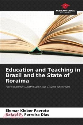 Education and Teaching in Brazil and the State of Roraima