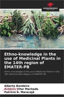 Ethno-knowledge in the use of Medicinal Plants in the 14th region of EMATER-PB