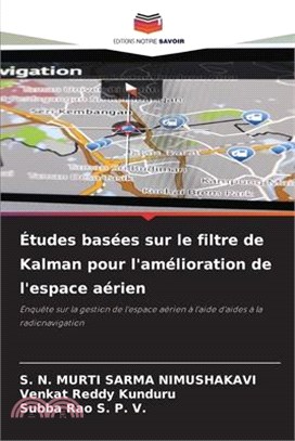 Études basées sur le filtre de Kalman pour l'amélioration de l'espace aérien