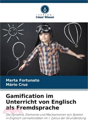 Gamification im Unterricht von Englisch als Fremdsprache