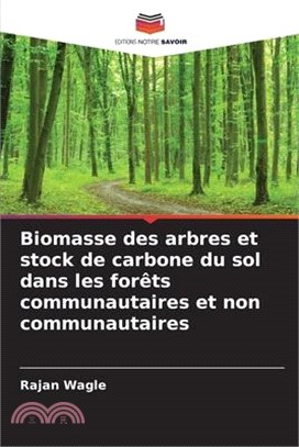 Biomasse des arbres et stock de carbone du sol dans les forêts communautaires et non communautaires